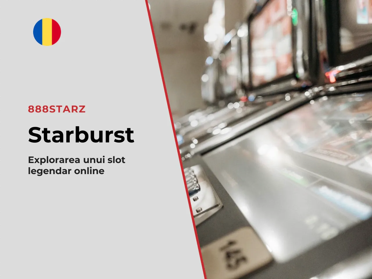 De ce Starburst apare printre cele
